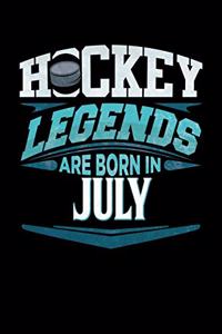 Hockey Legends Are Born In July