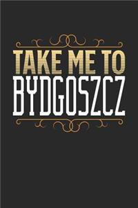 Take Me To Bydgoszcz