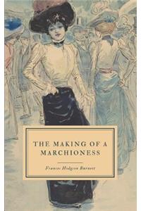 The Making of a Marchioness