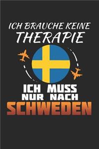 Ich Brauche Keine Therapie Ich Muss Nur Nach Schweden