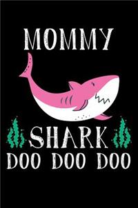 Mommy Shark Doo Doo Doo