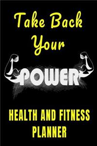Take Back Your Power Health And Fitness Planner