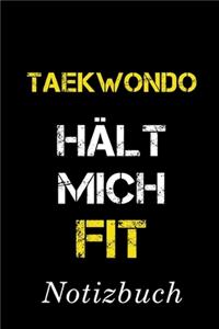 Taekwondo Hält Mich Fit Notizbuch