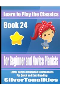 Learn to Play the Classics Book 24