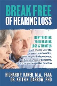 Break Free of Hearing Loss