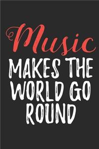 Music Makes The World Go Round