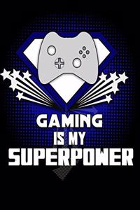 Gaming IS MY SUPERPOWER