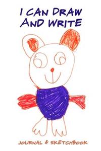 I Can Draw and Write Journal & Sketchbook
