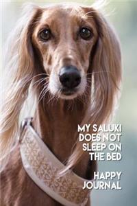 My Saluki Does Not Sleep on the Bed Happy Journal
