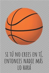 Si tú no crees en ti, entonces nadie más lo hará