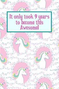 It Only Took 9 Years to Become This Awesome!