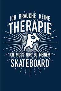 Therapie? Skateboard!