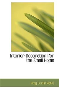 Interior Decoration for the Small Home