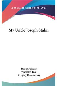 My Uncle Joseph Stalin
