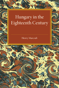 Hungary in the Eighteenth Century