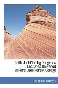 Faith Justified by Progress