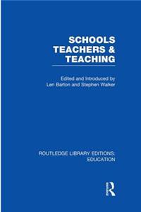 Schools, Teachers and Teaching (Rle Edu N)