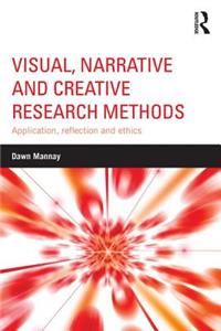 Visual, Narrative and Creative Research Methods