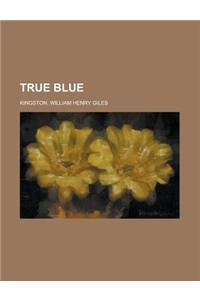True Blue
