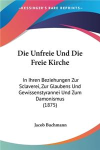 Unfreie Und Die Freie Kirche
