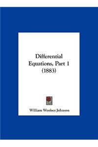 Differential Equations, Part 1 (1883)