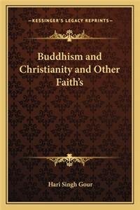 Buddhism and Christianity and Other Faith's