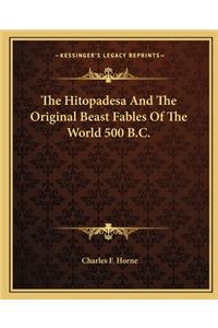 Hitopadesa and the Original Beast Fables of the World 500 B.C.