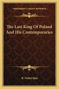 Last King Of Poland And His Contemporaries