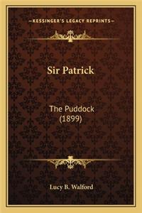 Sir Patrick