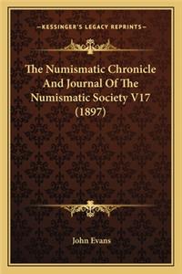 Numismatic Chronicle and Journal of the Numismatic Societhe Numismatic Chronicle and Journal of the Numismatic Society V17 (1897) Ty V17 (1897)