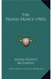 The Proud Prince (1903)