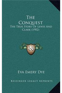 Conquest: The True Story Of Lewis And Clark (1902)