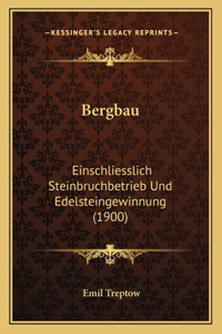 Bergbau