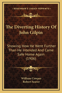 The Diverting History Of John Gilpin