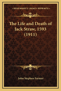 The Life and Death of Jack Straw, 1593 (1911)
