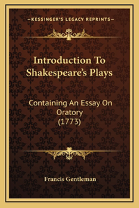 Introduction To Shakespeare's Plays