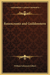 Rosencrantz and Guildenstern