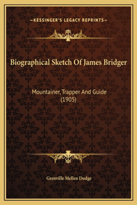Biographical Sketch Of James Bridger