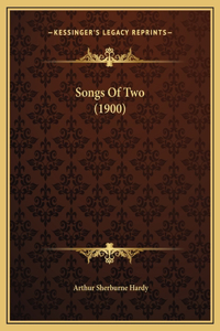 Songs Of Two (1900)