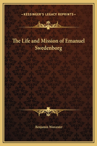 The Life and Mission of Emanuel Swedenborg