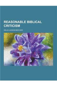 Reasonable Biblical Criticism