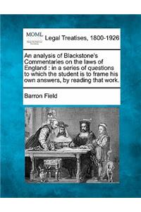 Analysis of Blackstone's Commentaries on the Laws of England