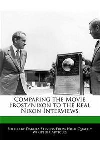 Comparing the Movie Frost/Nixon to the Real Nixon Interviews