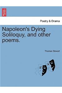 Napoleon's Dying Soliloquy, and Other Poems.