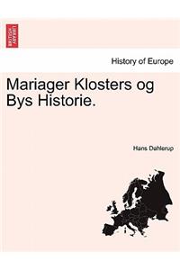 Mariager Klosters Og Bys Historie.