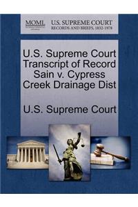 U.S. Supreme Court Transcript of Record Sain V. Cypress Creek Drainage Dist