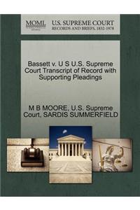 Bassett V. U S U.S. Supreme Court Transcript of Record with Supporting Pleadings