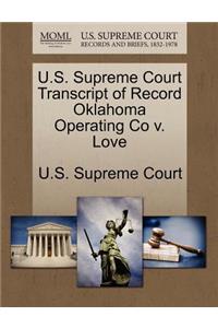 U.S. Supreme Court Transcript of Record Oklahoma Operating Co V. Love