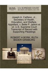 Joseph A. Califano, JR., Secretary of Health, Education, and Welfare, Appellant, V. Bette P. Jablon Et Vir. U.S. Supreme Court Transcript of Record with Supporting Pleadings