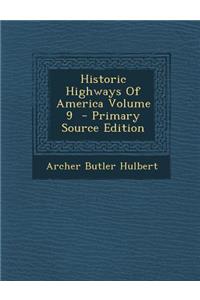 Historic Highways of America Volume 9